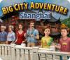 Big City Adventure: Shanghai oyunu