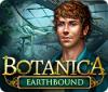 Botanica: Earthbound oyunu