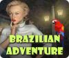 Brazilian Adventure oyunu