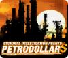Criminal Investigation Agents: Petrodollars oyunu