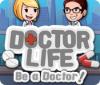 Doctor Life: Be a Doctor! oyunu