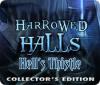 Harrowed Halls: Hell's Thistle Collector's Edition oyunu