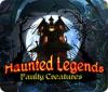 Haunted Legends: Faulty Creatures oyunu
