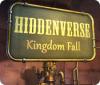 Hiddenverse: Kingdom Fall oyunu