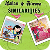 Mulan and Aurora. Similarities oyunu