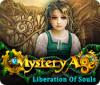Mystery Age: Liberation of Souls oyunu