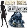 Nancy Drew - Last Train to Blue Moon Canyon oyunu