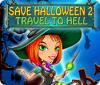 Save Halloween 2: Travel to Hell oyunu