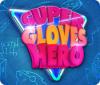 Super Gloves Hero oyunu