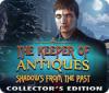 The Keeper of Antiques: Shadows From the Past Collector's Edition oyunu