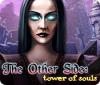 The Other Side: Tower of Souls oyunu