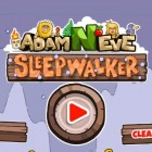 Adam and Eve: Sleepwalker oyunu