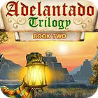 Adelantado Trilogy: Book Two oyunu