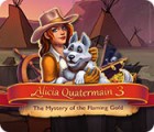 Alicia Quatermain 3: The Mystery of the Flaming Gold oyunu