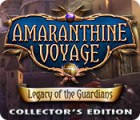 Amaranthine Voyage: Legacy of the Guardians Collector's Edition oyunu