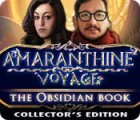 Amaranthine Voyage: The Obsidian Book Collector's Edition oyunu