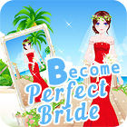 Become A Perfect Bride oyunu