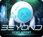 Beyond: Light Advent oyunu