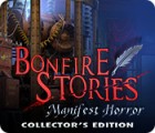 Bonfire Stories: Manifest Horror Collector's Edition oyunu