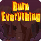 Burn Everything oyunu