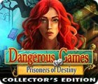 Dangerous Games: Prisoners of Destiny Collector's Edition oyunu