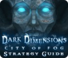 Dark Dimensions: City of Fog Strategy Guide oyunu