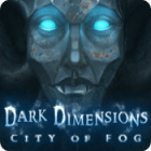 Dark Dimensions: City of Fog oyunu