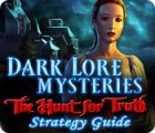 Dark Lore Mysteries: The Hunt for Truth Strategy Guide oyunu