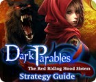 Dark Parables: The Red Riding Hood Sisters Strategy Guide oyunu