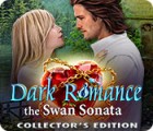 Dark Romance 3: The Swan Sonata Collector's Edition oyunu