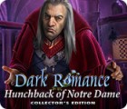 Dark Romance: Hunchback of Notre-Dame Collector's Edition oyunu