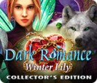 Dark Romance: Winter Lily Collector's Edition oyunu