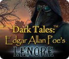 Dark Tales: Edgar Allan Poe's Lenore oyunu