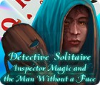 Detective Solitaire: Inspector Magic And The Man Without A Face oyunu