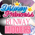 Disney Princesses — Runway Models oyunu