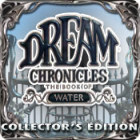 Dream Chronicles: The Book of Water Collector's Edition oyunu