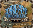 Dream Chronicles: The Book of Air Strategy Guide oyunu