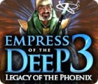 Empress of the Deep 3: Legacy of the Phoenix oyunu