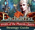 Enchantia: Wrath of the Phoenix Queen Strategy Guide oyunu