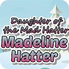 Madeline Hatter oyunu