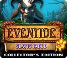 Eventide: Slavic Fable. Collector's Edition oyunu