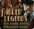 Fabled Legends: The Dark Piper Strategy Guide oyunu