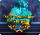 Fairy Godmother Stories: Dark Deal oyunu