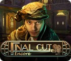 Final Cut: Encore oyunu