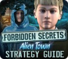 Forbidden Secrets: Alien Town Strategy Guide oyunu