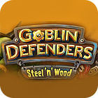 Goblin Defenders: Battles of Steel 'n' Wood oyunu