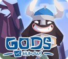 Gods vs Humans oyunu