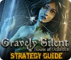 Gravely Silent: House of Deadlock Strategy Guide oyunu
