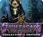 Grim Facade: The Message Collector's Edition oyunu