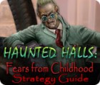 Haunted Halls: Fears from Childhood Strategy Guide oyunu